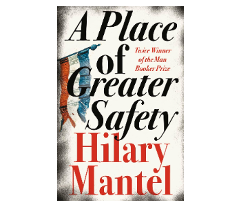 A Place of Greater Safety by Hilary Mantel Front View - ID 140244